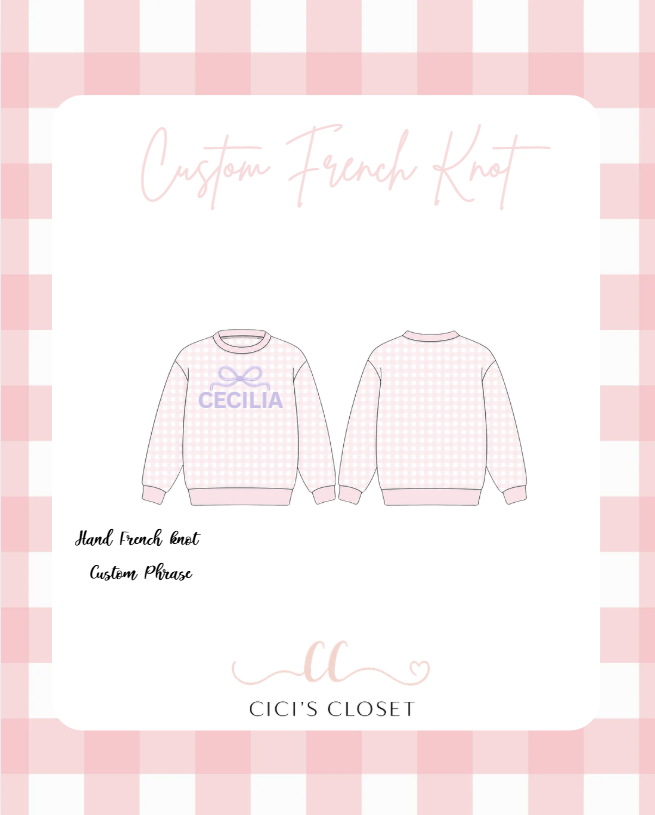 Custom French Knot Crewnecks Kids Sizes - Pink or Blue Option - ETA November