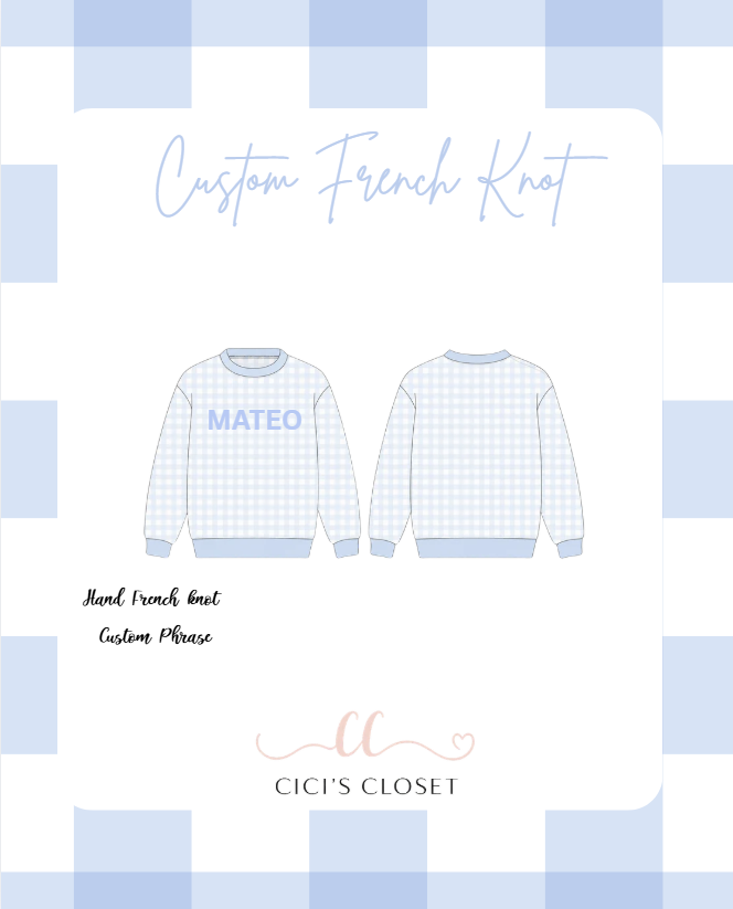 Custom French Knot Crewnecks Kids Sizes - Pink or Blue Option - ETA November