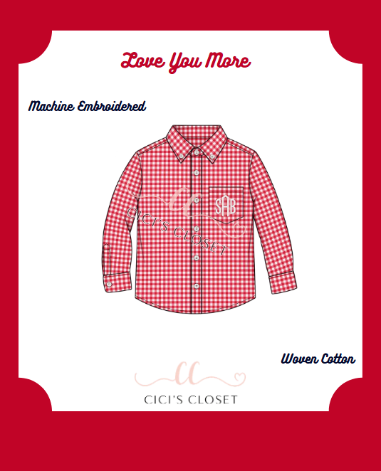 Love You More Button Down - ETA DEC
